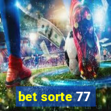 bet sorte 77